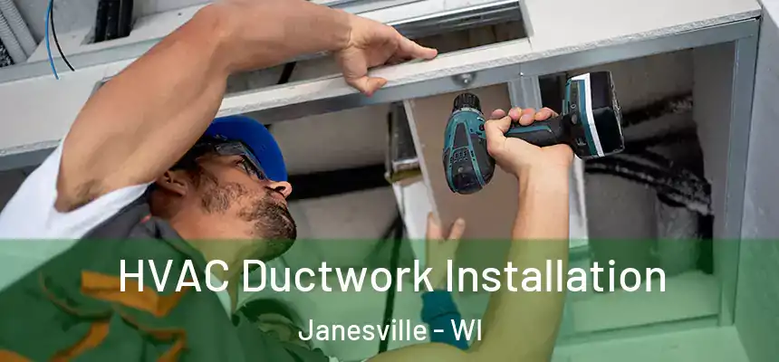  HVAC Ductwork Installation Janesville - WI