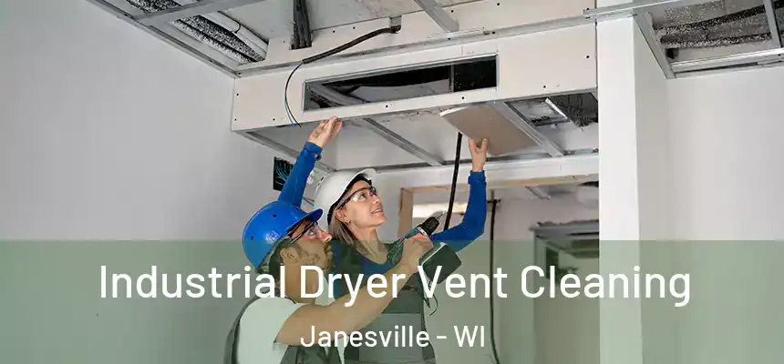 Industrial Dryer Vent Cleaning Janesville - WI